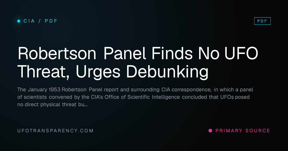 Robertson Panel Finds No UFO Threat, Urges Debunking, CIA · 2026 · UFO ...