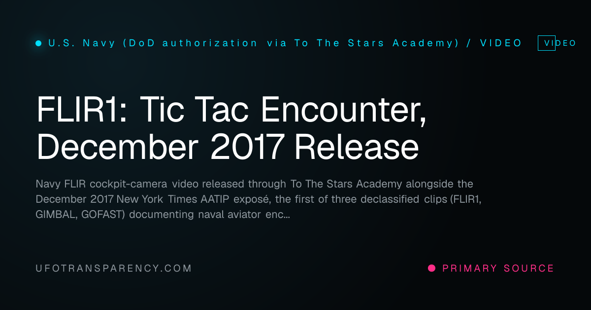 FLIR1: Tic Tac Encounter, December 2017 Release, U.S. Navy (DoD ...