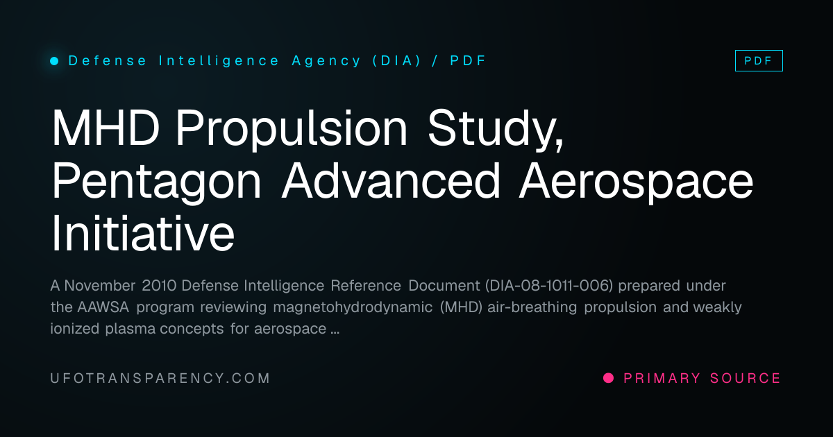 MHD Propulsion Study, Pentagon Advanced Aerospace Initiative · UFO ...