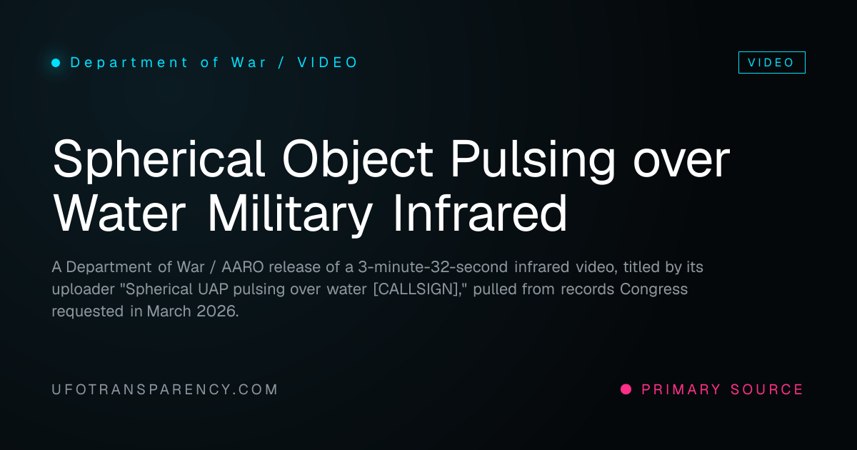 Spherical Object Pulsing over Water Military Infrared, Department of ...
